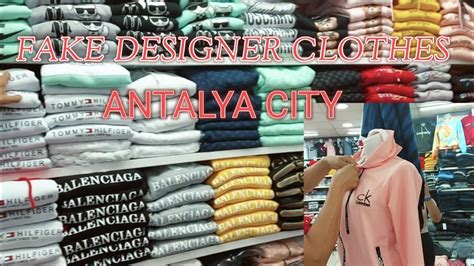 fake designer clothes in turkey|best counterfeit markets in antalya.